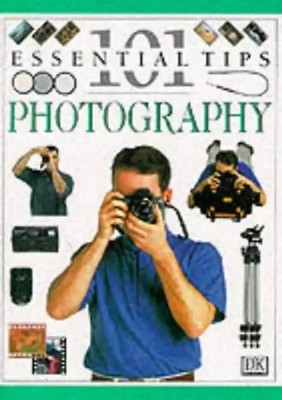 Photography (101 Essential Tips) - Langford, Michael