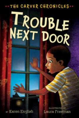Trouble Next Door: The Carver Chronicles, Book Four - Paperback - GOOD