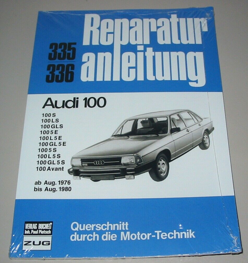 Thumbnail - Reparaturanleitung Audi 100 C2 Typ 43 S Ls Gl 5e L Gl S Avant 1976 -