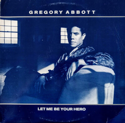 Gregory Abbott - Let Me Be Your Hero / VG / 12''''