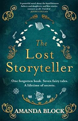 The Lost Storyteller: An enchanting debut novel about f - Paperback / softback N