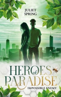 Heroes of Paradise Juliet Spring