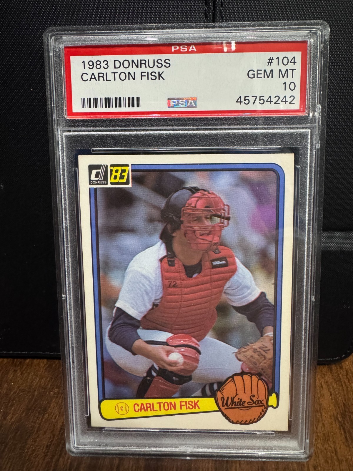 1983 Donruss #104 Carlton Fisk PSA 10 Chicago White Sox