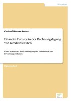 Christof Werner Anstett | Financial Futures In Der Rechnungslegung Von...