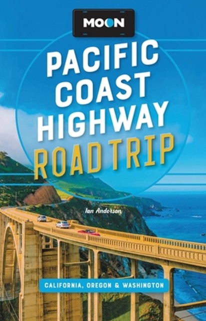 Moon Pacific Coast Highway Road Trip (Fourth by Ian Anderson PAPERBACK