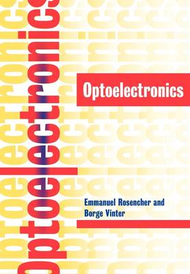 Optoelectronics Rosencher Vinter Piva Paperback Cambridge University Press