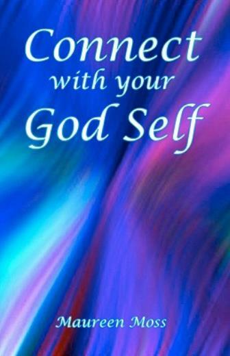 Connect With Your God Self By Maureen Moss 10 Trade Paperback For Sale Online Ebay