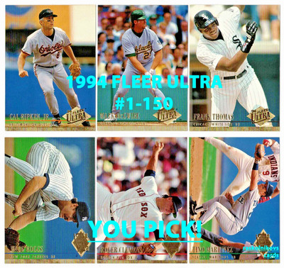 1994 FLEER ULTRA Series 1 #1-150 Complete Your Set $2 or 2 Card Minimum YOU PICK