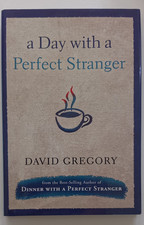 David Gregory A Day with a Perfect Stranger 2...
