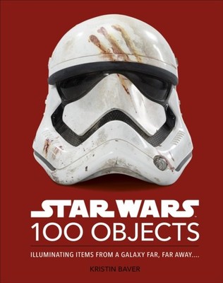 Star Wars 100 Objects by Kristin Baver HARDBACK 9780241580219