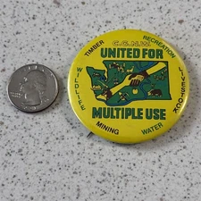C.G.N.W. Washington State United For Multiple Use Timber Pinback Button #48143