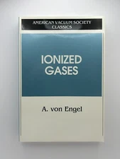Ionized Gases A. von Engel AIP Press 1994 Plasma Physics Softcover VG+