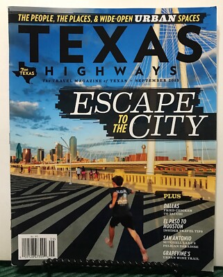 Texas Highways Escape To The City Dallas El Paso September