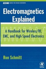 Electromagnetics Explained : A Handbook for W...