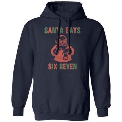 Santa Says Six Seven 67 Meme - Hand Sign Funny Unisex Hooded Sweatshirt