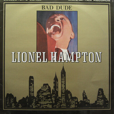 Lionel Hampton - Bad Dude (LP)