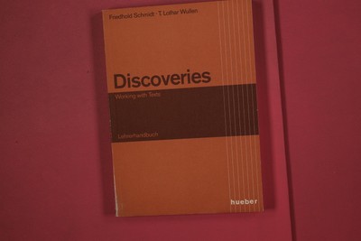 332352 Friedhold Schmidt DISCOVERIES Max Hueber Verlag Working with Texts