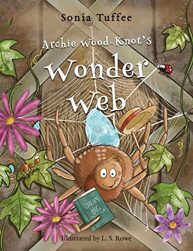 Archie Wood-Knot's Wonder Web,Sonia Tuffee