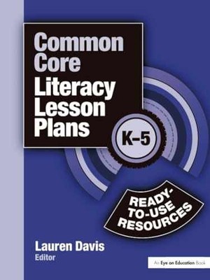 Common Core Literacy Lesson Plans - Paperback, by Davis Lauren - Very Good h