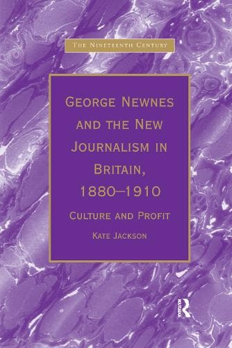 George Newnes and the New Journalism in Britain, 18801910 by... - 9780367888275