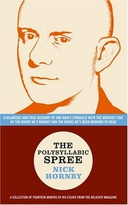 The Polysyllabic Spree : A Hilarious and True Account of One Man'