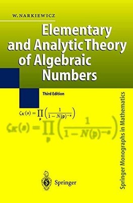 Elementary and Analytic Theory of Algebraic Numbers (Springer Buch Springer