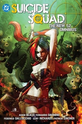 Suicide Squad The New 52 Omnibus by Adam Glass HARDBACK 9781799501237