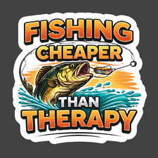 Fishing Sticker Vinyl Decal Fishing Cheaper Than Therapy Funny