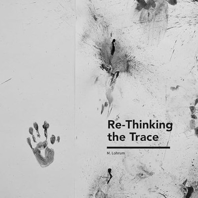 Re-thinking the Trace: M. Lohrum - Spanish Language Paperback NEW TEA Tenerife E