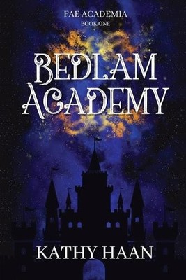 Kathy Haan Bedlam Academy (Taschenbuch) (US IMPORT)
