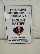 ENGLISH MASTIFF DOG Home protected by Good Lord and Novelty METAL Sign 