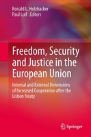 Ronald L. Holzhacker (U. A.) | Freedom, Security And Justice In The European...