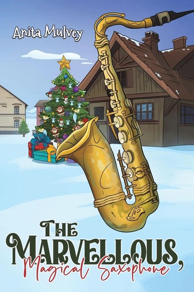 Anita Mulvey | The Marvellous, Magical Saxophone | Taschenbuch | Englisch (2024)-image