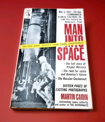 Man Into Space by Martin Caidin - Paperback 1961 First Edition