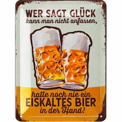 Blechschild Wer sagt Glück kann man nicht anfassen Bier - lustig Lanolu 15x20 cm