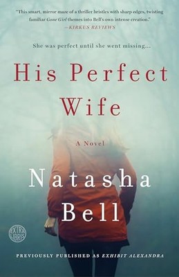 His Perfect Wife: A Novel by