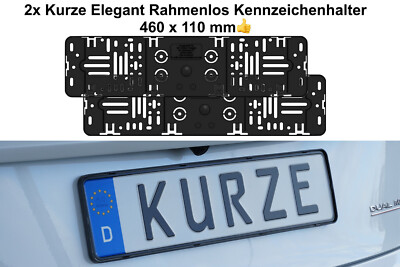  2x Kennzeichenhalter TOP KURZE Elegante Rahmenlose Für Kennzeichen 460 x 110 mm