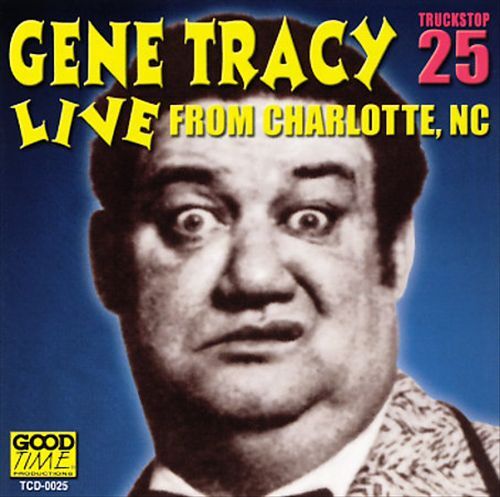 GENE TRACY LIVE FROM CHARLOTTE, NC, VOL. 1 NEW CD