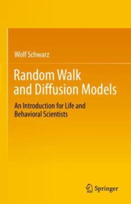 Random Walk and Diffusion Models: An Introduction for Life and Behavioral Scient