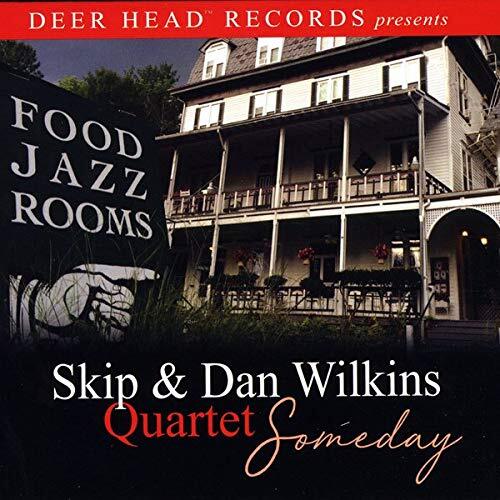 Skip / Dan Wilkins Quartet Someday (CD)