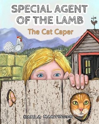 Special Agent Of The Lamb, The Cat Caper by Karla I. Martinson Paperback Book