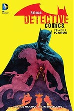Batman: Detective Comics Vol. 6: Icarus (The New 52) (Batman: Detective Comics,
