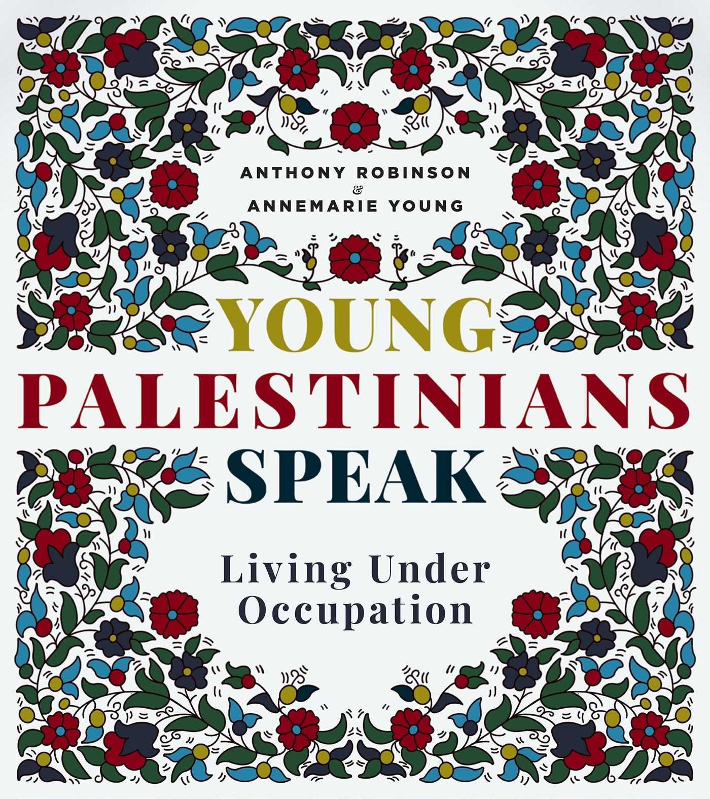 Young Palestinians Speak : Living Under Occupation Annemarie Young - Image 2