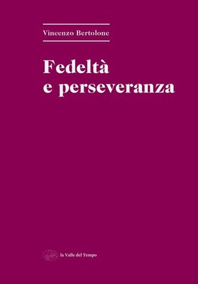 Neues Buch - Vincenzo Bertolone - Treue und Beharrlichkeit - Das Tal der Zeit