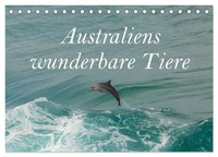 Australiens Wunderbare Tiere (Tischkalender 2026 DIN A5 Quer), Calvendo...