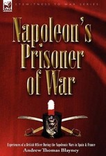 Andrew Thomas Blayney Napoleon's Prisoner of War (Hardback) (UK IMPORT)