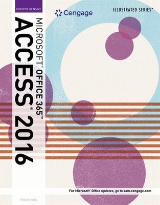 Illustrated Microsoft Office 365 & Access 2016: Introductory