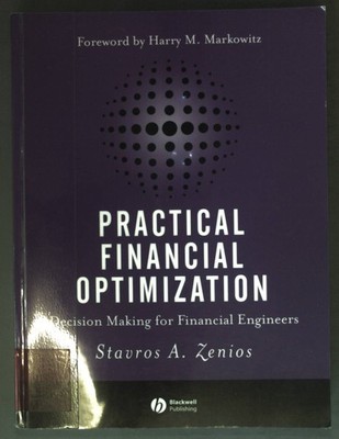 Practical Financial Optimization: Decision Making for Financial Engineers; Zenio