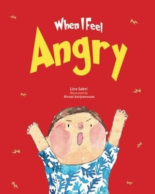 When I Feel Angry - An Emotional Intelligence Book on R - Taschenbuch NEUE LI...