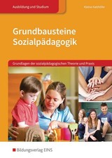 Grundbausteine Sozialpädagogik: Grundlagen d...